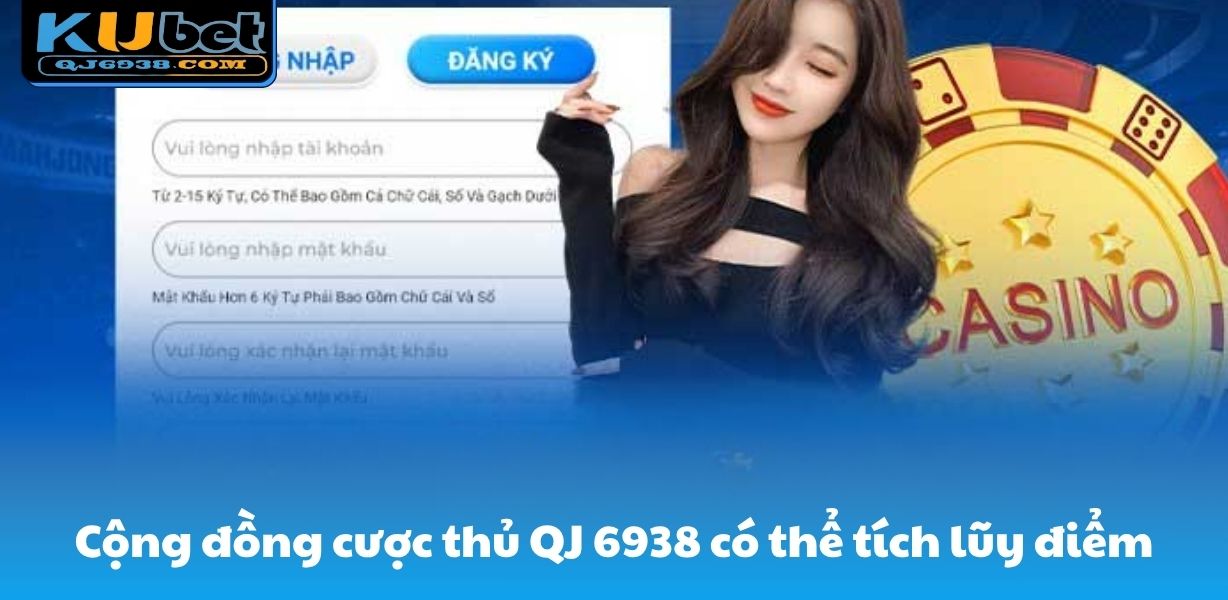 Cộng đồng cược thủ kubet888 có thể tích lũy điểm